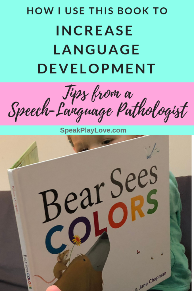 Tips for parents on using this book to teach colors, action words, and get preschoolers or toddlers to talk more! Also great for speech therapy at home #speakplaylove #preschoolbooks #toddlerbooks #speechtherapy #toddleractivities #preschoolactivities #speechtherapyactivities #kidlit #languagedevelopment #earlylearning