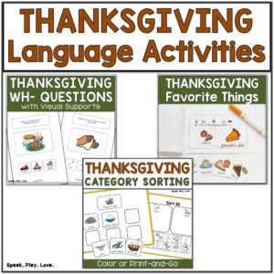 Thanksgiving Speech Therapy Activities - Speak. Play. Love.