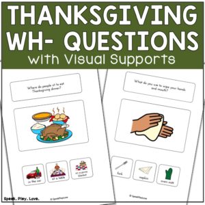 Thanksgiving Speech Therapy Activities - Speak. Play. Love